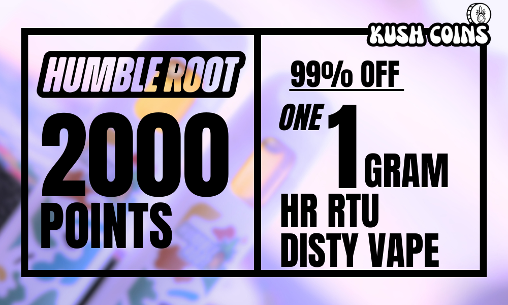 2000 Points: 99% off 1g Humble Root Ready-to-Use Vape