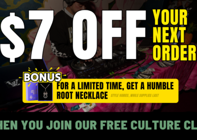 Join Our (FREE) Culture Club and Get $7 Off