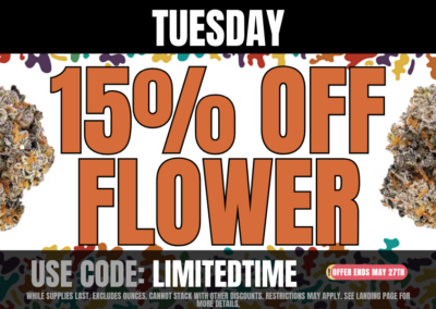 Tuesdays: 15% off Flower