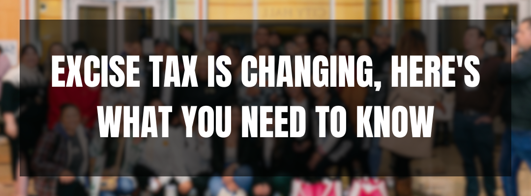 Cannabis Excise Tax is Changing, Here’s What You Need to Know