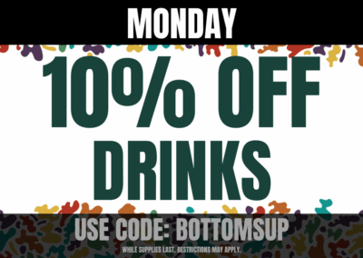 Monday: 10% off Drinks