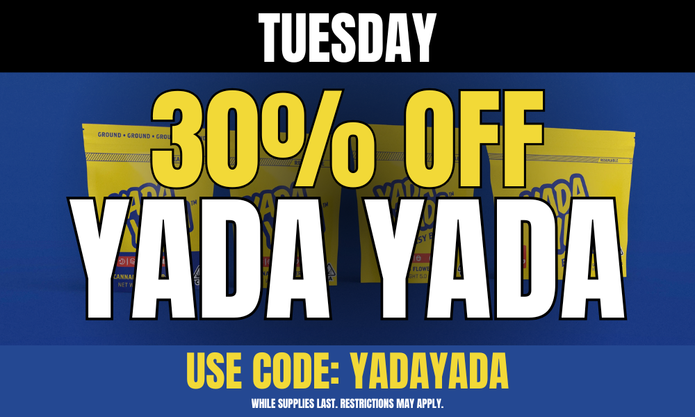 Tuesday: 30% off Yada Yada