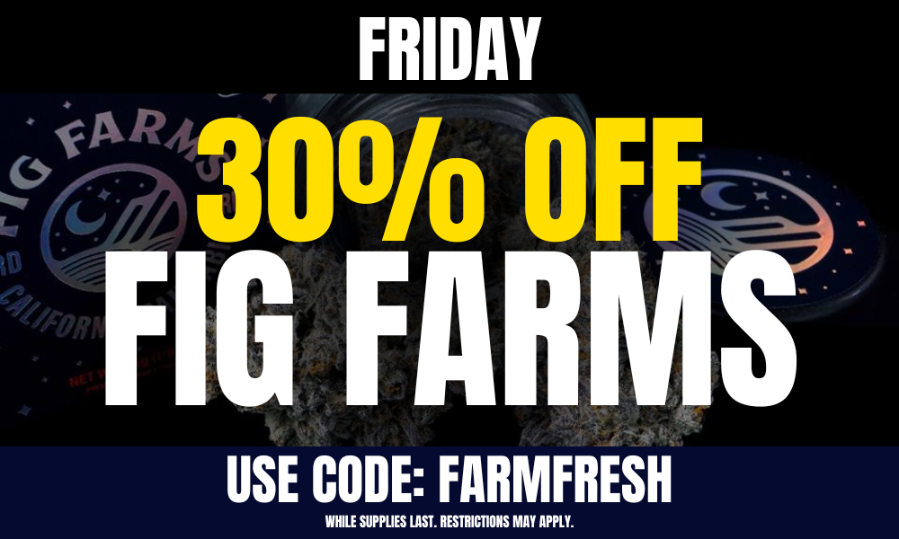 Friday: 30% off Fig Farms picture