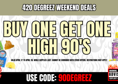 BOGO High 90’s