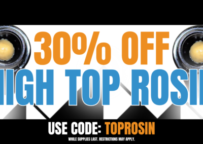 Wednesday: 30% off High Top Rosin