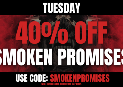 Tuesday: 40% off Smoken Promises